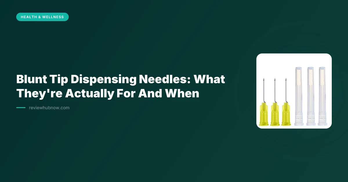 Blunt Tip Dispensing Needles: What They're Actually For And When